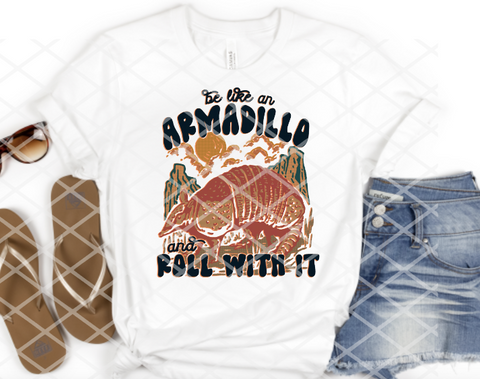 Be like an Armadillo and Roll With It, Sublimation Transfer