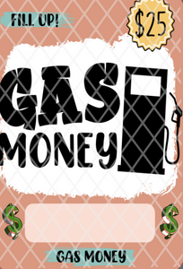 Gas Money- Sublimation Money Card Transfers