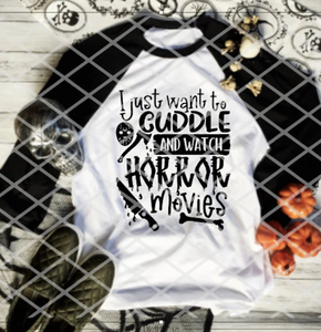 I just want to cuddle and watch horror movies, Screen print Transfer, Ready to heat press