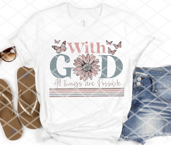 With God all things are Possible, Sublimation Transfer, Ready to Press Transfer