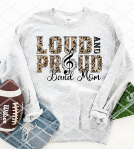 Loud and Proud Band Mom, Animal Print,  Sublimation or HTV Transfer
