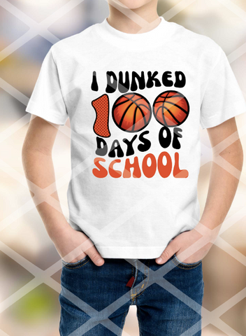 I dunked 100 Days of School Sublimation Transfer