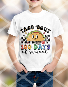 Taco about 100 Days of School Sublimation Transfer