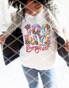 100 Days Days Brighter Sublimation Transfer