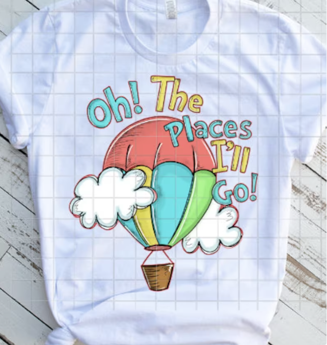 The places I'll Go Sublimation Transfer