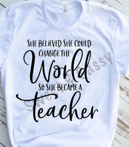 Change the World Teacher Sublimation Transfer