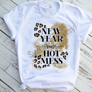 New Year Same Hot Mess Sublimation Transfer