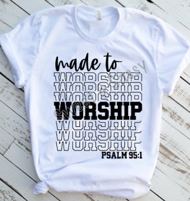 Made to Worship Sublimation Transfer