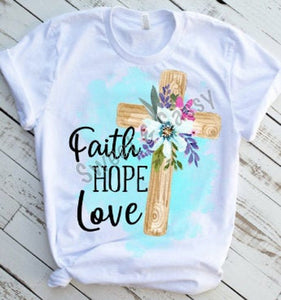 Faith Hope Love Sublimation Transfer