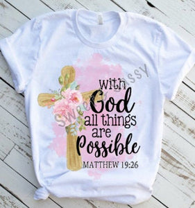 With God All things are Possible Sublimation Transfer